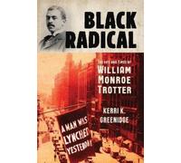Kerri K. Greenidge Black Radical (Copertina rigida)