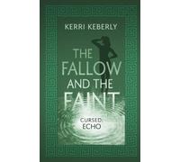 Kerri Keberly The Fallow and the Faint (Tascabile)