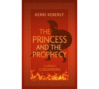 Kerri Keberly The Princess and the Prophecy (Tascabile) Fated & Cursed