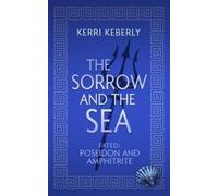 Kerri Keberly The Sorrow and the Sea (Tascabile) Fated & Cursed