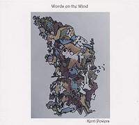 Kerri Powers Words On the Wind (CD) Album Digipak