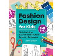 Kerri Quigley Fashion Design for Kids (Tascabile)