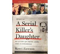 Kerri Rawson A Serial Killer's Daughter (Tascabile)