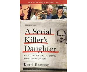 Kerri Rawson A Serial Killer's Daughter (Tascabile)