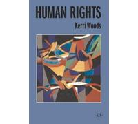 Kerri Woods Human Rights (Tascabile) Issues in Political Theory
