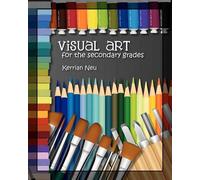 Kerrian Neu Visual Art for the Secondary Grades (Tascabile)