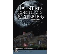 Kerriann Flanagan Brosky Haunted Long Island Mysteries (Copertina rigida)