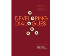 Kerrie Foxwell Susan Forde Michael Meadows Developing Dialogues (Tascabile)