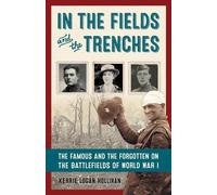 Kerrie Logan Hollihan In the Fields and the Trenches (Copertina rigida)