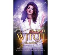 Kerrigan Byrne Cynthia St Aubin Cindy Stark Tiffinie Which Witch is (Tascabile)