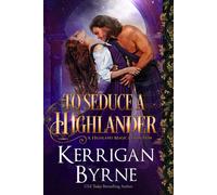 Kerrigan Byrne To Seduce a Highlander (Copertina rigida) Highland Magic