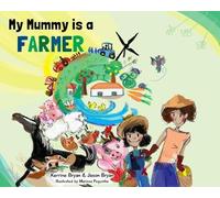 Kerrine Bryan Jason Bryan My Mummy is a Farmer (Tascabile)