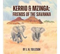 Kerrio & Mzinga: Friends of the Savanna