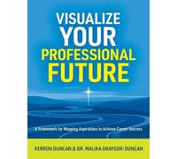 Kerron Duncan Malika Grayson-D Visualize Your Professional F (Copertina rigida)