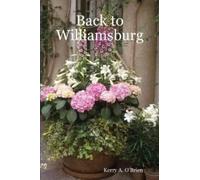 Kerry A. O'Brien Back to Williamsburg (Tascabile)