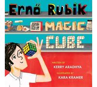 Kerry Aradhya Erno Rubik and His Magic Cube (Copertina rigida)