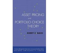 Kerry Back Asset Pricing and Portfolio Choice Theory (Copertina rigida)