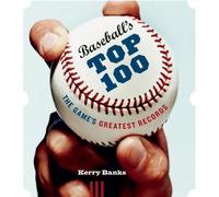 Kerry Banks Baseball's Top 100 (Tascabile)