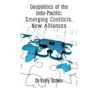 Kerry Bolton Geopolitics of the Indo-Pacific (Tascabile)