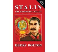 Kerry Bolton Stalin - The Enduring Legacy (Copertina rigida)