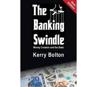 Kerry Bolton The Banking Swindle (Tascabile)