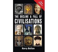 Kerry Bolton The Decline and Fall of Civilisations (Copertina rigida)