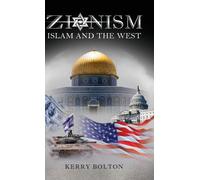 Kerry Bolton Zionism, Islam and the West (Copertina rigida)