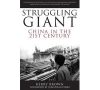 Kerry Brown Struggling Giant (Tascabile) China in the 21st Century