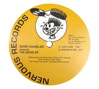 Kerry Chandler - Kerri Chandler - The Mood Ep