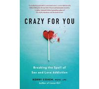 Kerry Cohen Crazy for You (Tascabile)