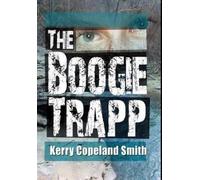 Kerry Copeland Smith The Boogie Trapp (Copertina rigida)