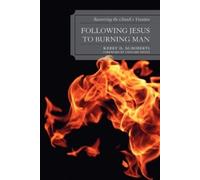Kerry D. McRoberts Following Jesus to Burning Man (Tascabile)