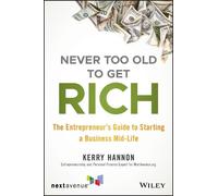 Kerry E. Hannon Never Too Old to Get Rich (Tascabile)