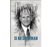 Kerry Eggers Frosty is No Snowman (Copertina rigida)