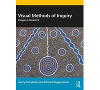Kerry Freedman Richard Siegesmund Visual Methods of Inquiry (Tascabile)