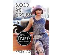 Kerry Greenwood Blood and Circuses (Tascabile) Phryne Fisher's Mystery