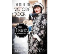 Kerry Greenwood Death at Victoria Dock (Tascabile)