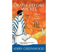 Kerry Greenwood Death Before Wicket (Tascabile)