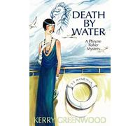 Kerry Greenwood Death by Water (Tascabile)