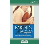 Kerry Greenwood Earthly Delights (Tascabile)