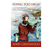 Kerry Greenwood Flying Too High (Tascabile)