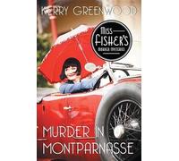 Kerry Greenwood Murder in Montparnasse (Tascabile) Phryne Fisher Mystery