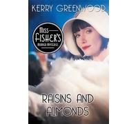 Kerry Greenwood Raisins and Almonds (Tascabile) Phryne Fisher Mystery