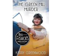 Kerry Greenwood The Green Mill Murder (Tascabile) Miss Fisher's Murder Mysteries