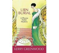 Kerry Greenwood Urn Burial (Tascabile) Miss Fisher's Murder Mysteries