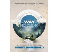Kerry Hasenbalg The Way of Becoming (Copertina rigida)