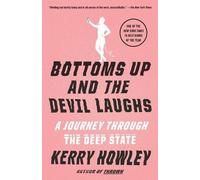 Kerry Howley Bottoms Up and the Devil Laughs (Tascabile)