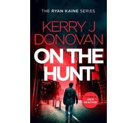 Kerry J. Donovan On the Hunt (Tascabile) Ryan Kaine