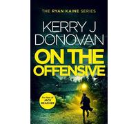 Kerry J. Donovan On The Offensive (Tascabile) Ryan Kaine