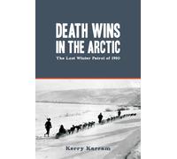 Kerry Karram Death Wins in the Arctic (Tascabile)